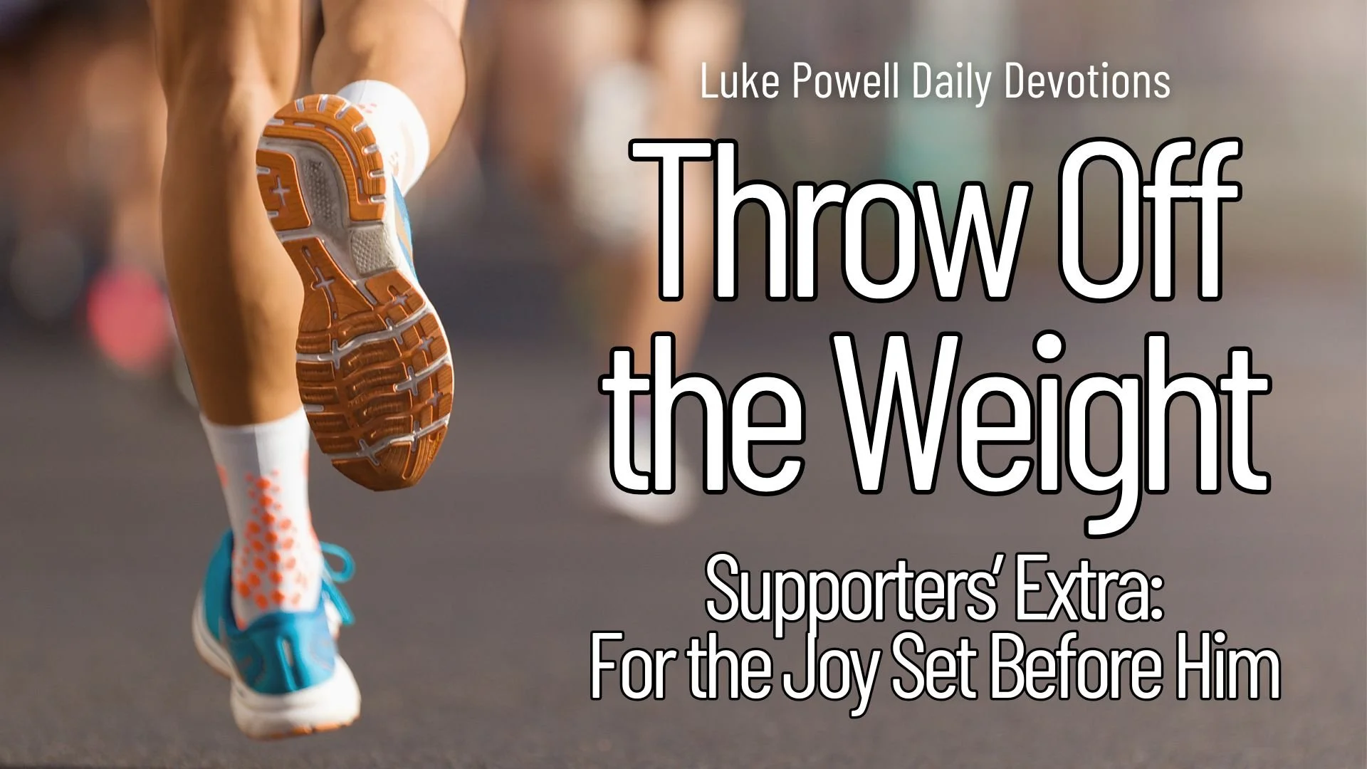 Supporters’ Extra: For the Joy Set Before Him
