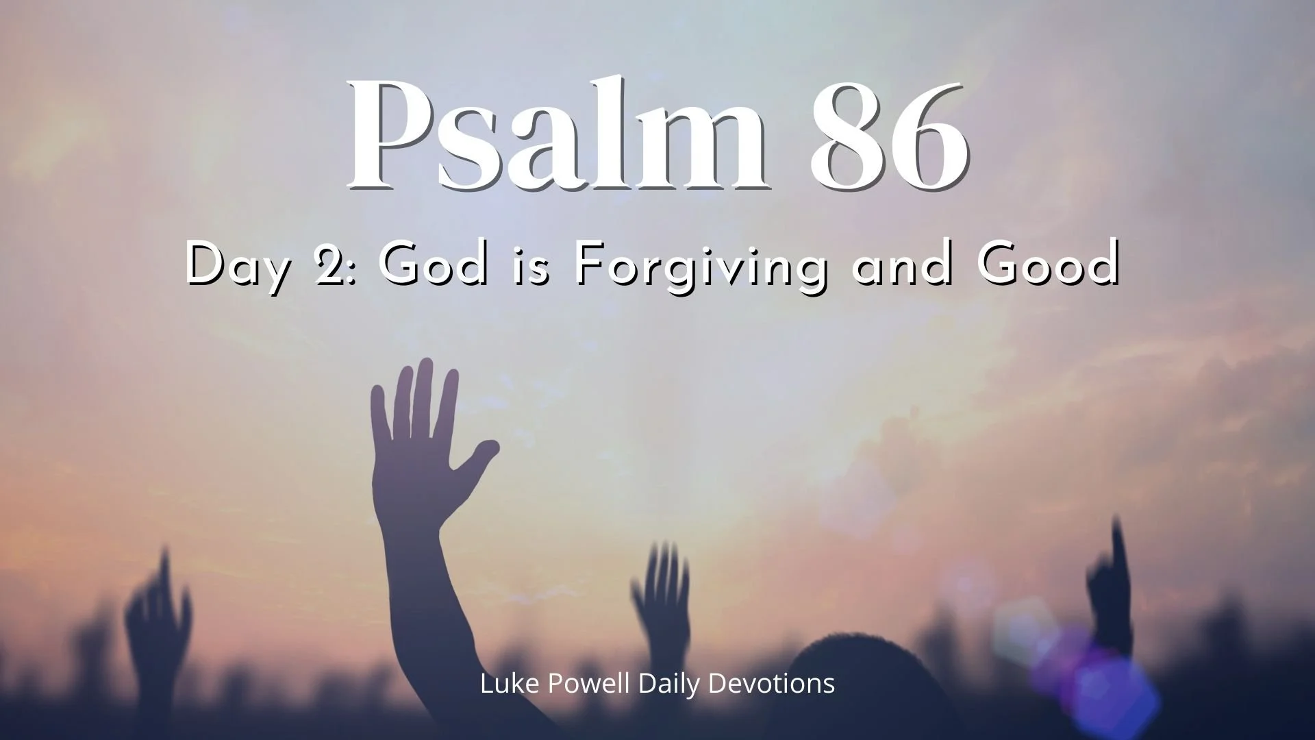 God is Forgiving and Good