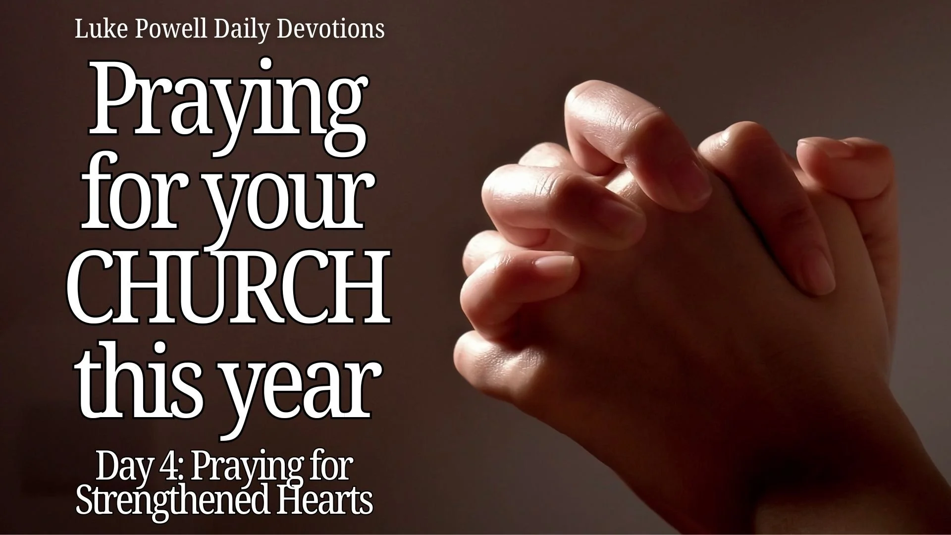 Praying for Strengthened Hearts