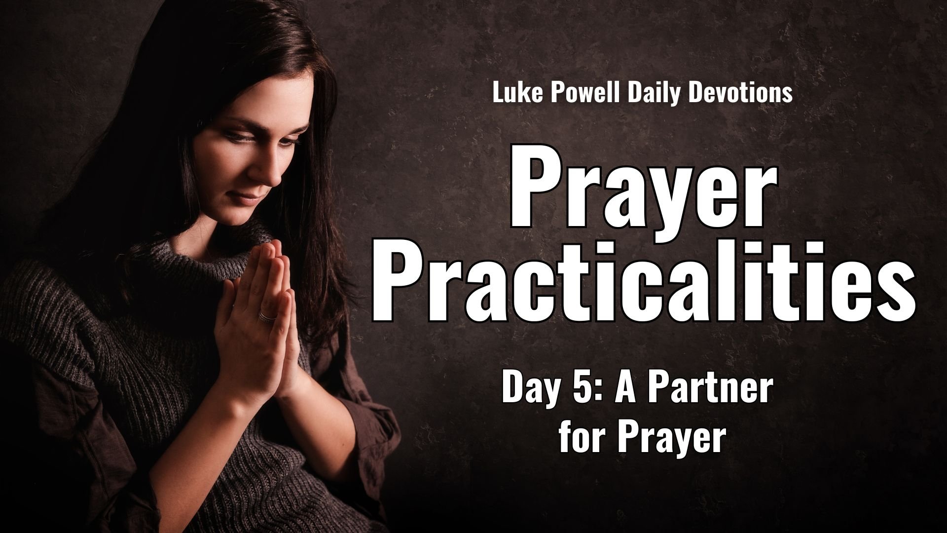 A Person to Pray With