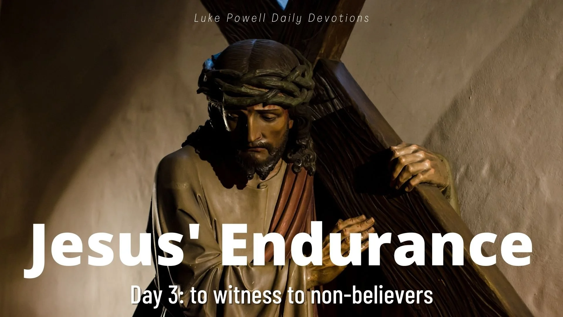 To Witness to Non-believers