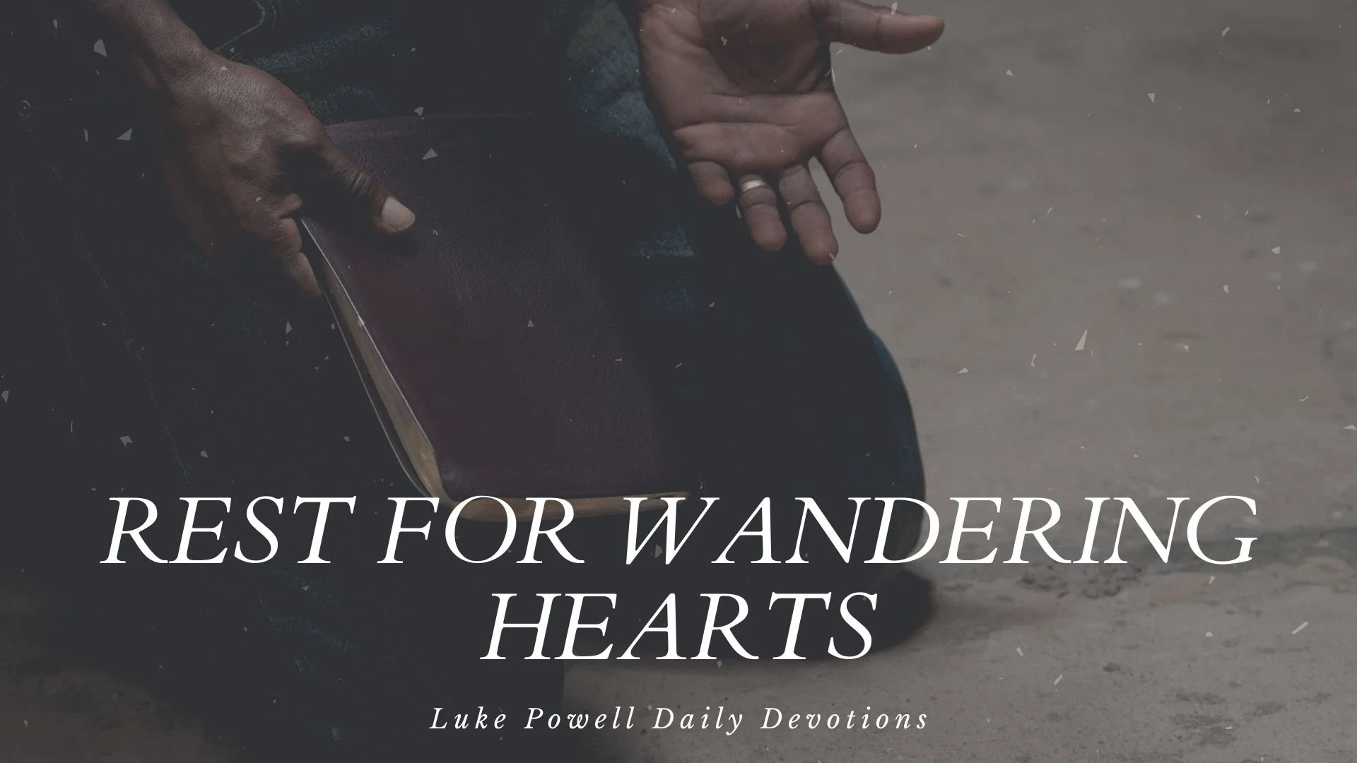 Rest for Wandering Hearts