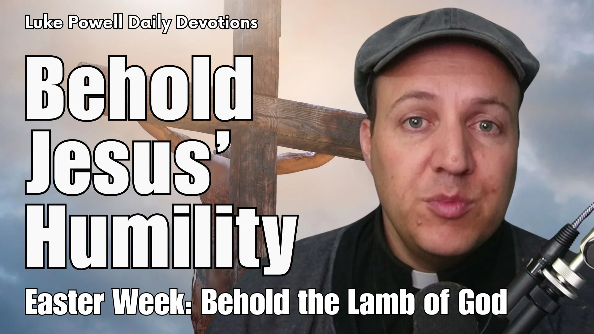Behold Jesus’ Humility