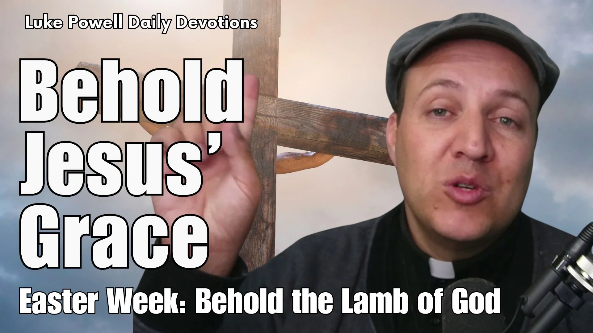 Behold Jesus’ Grace