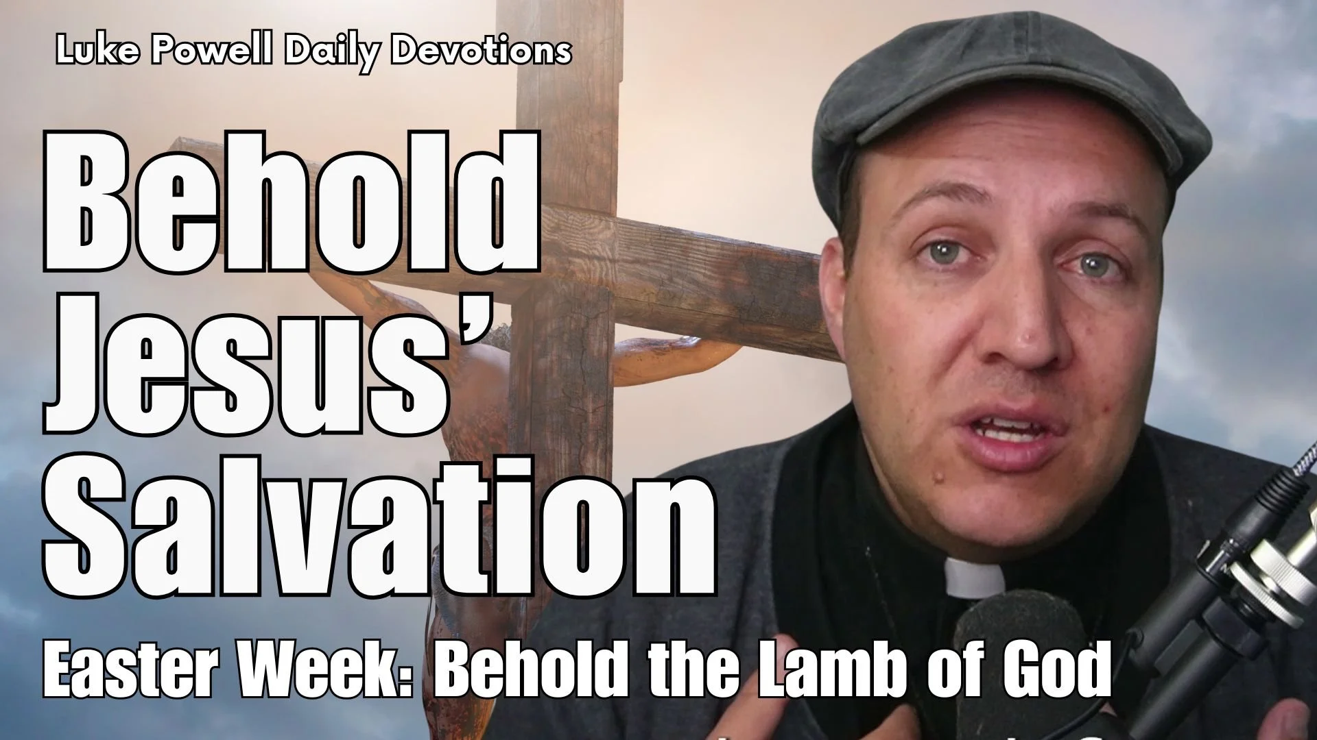Behold Jesus’ Salvation