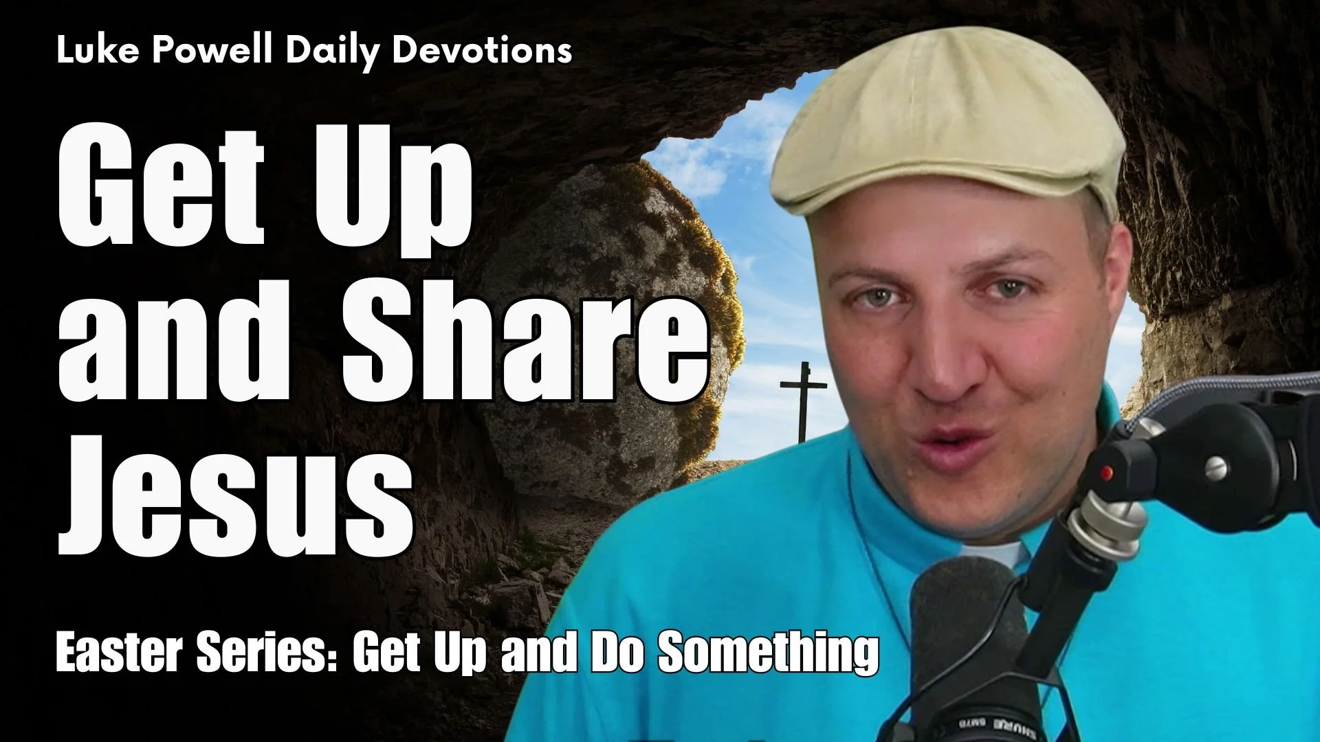 Get Up and Share Jesus
