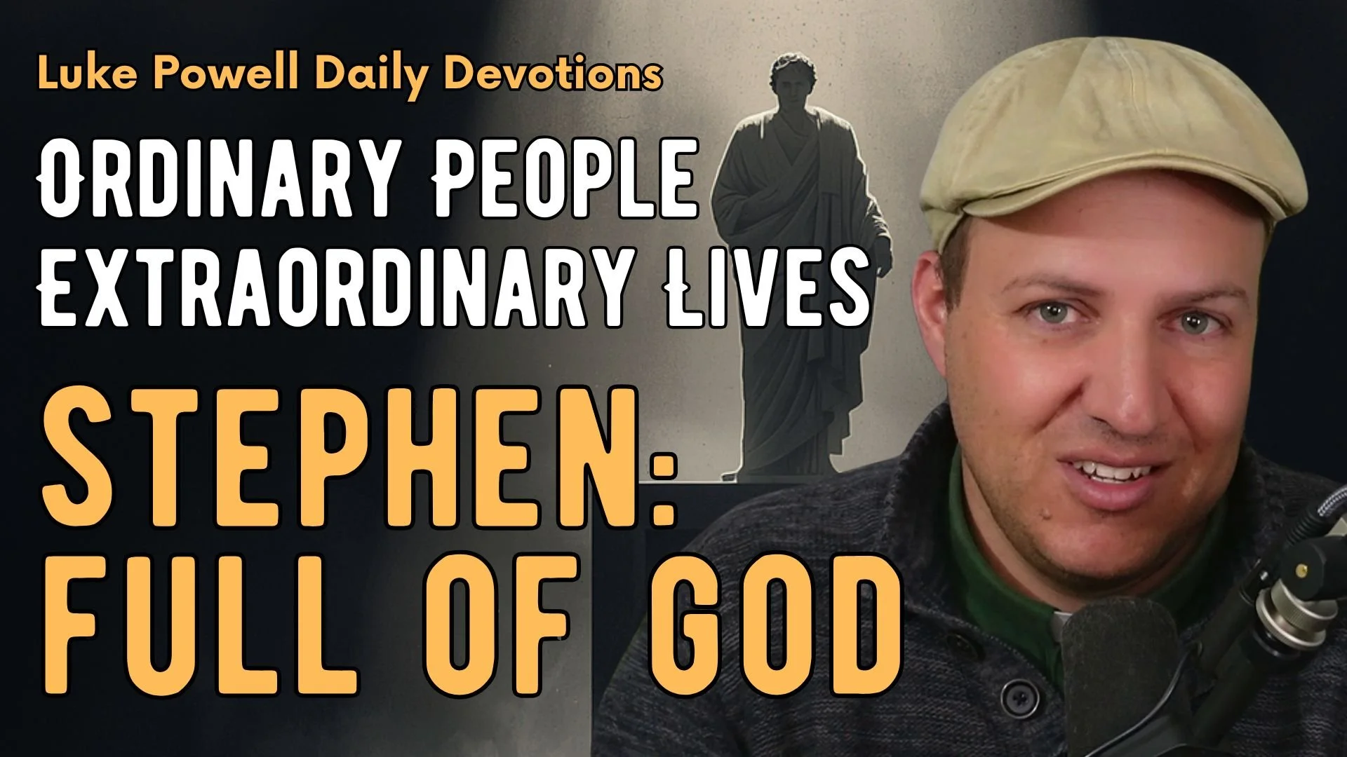 Stephen – Full of God
