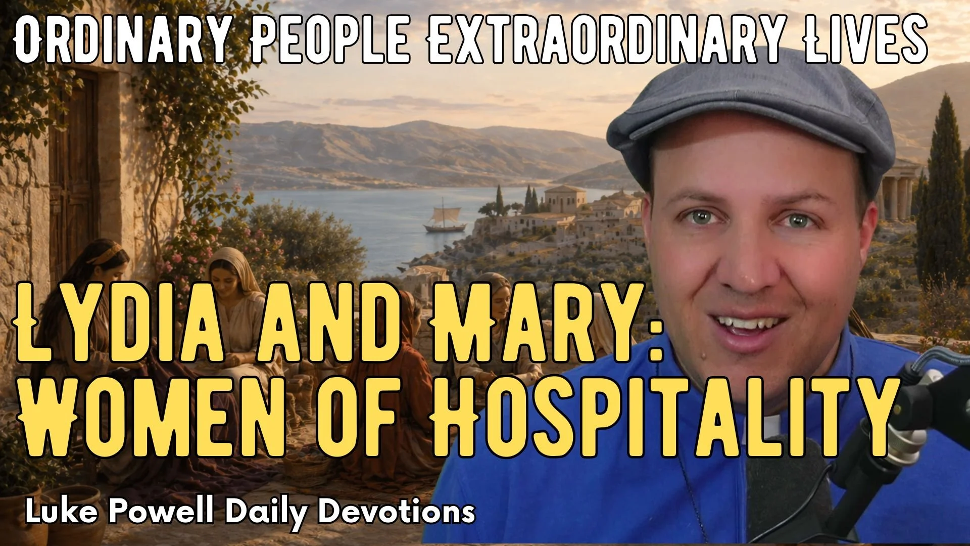 Lydia and Mary - Women of Hospitality