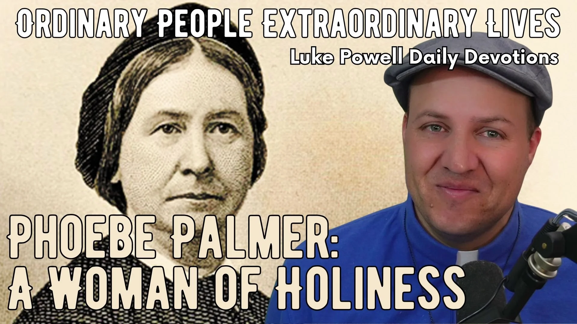 Phoebe Palmer - A Woman of Holiness