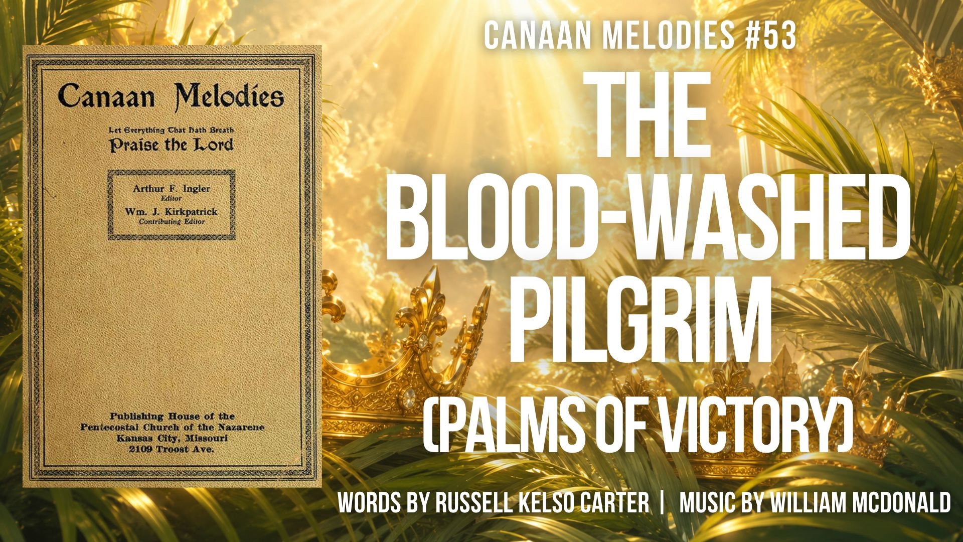The Blood-Washed Pilgrim (Palms of Victory)