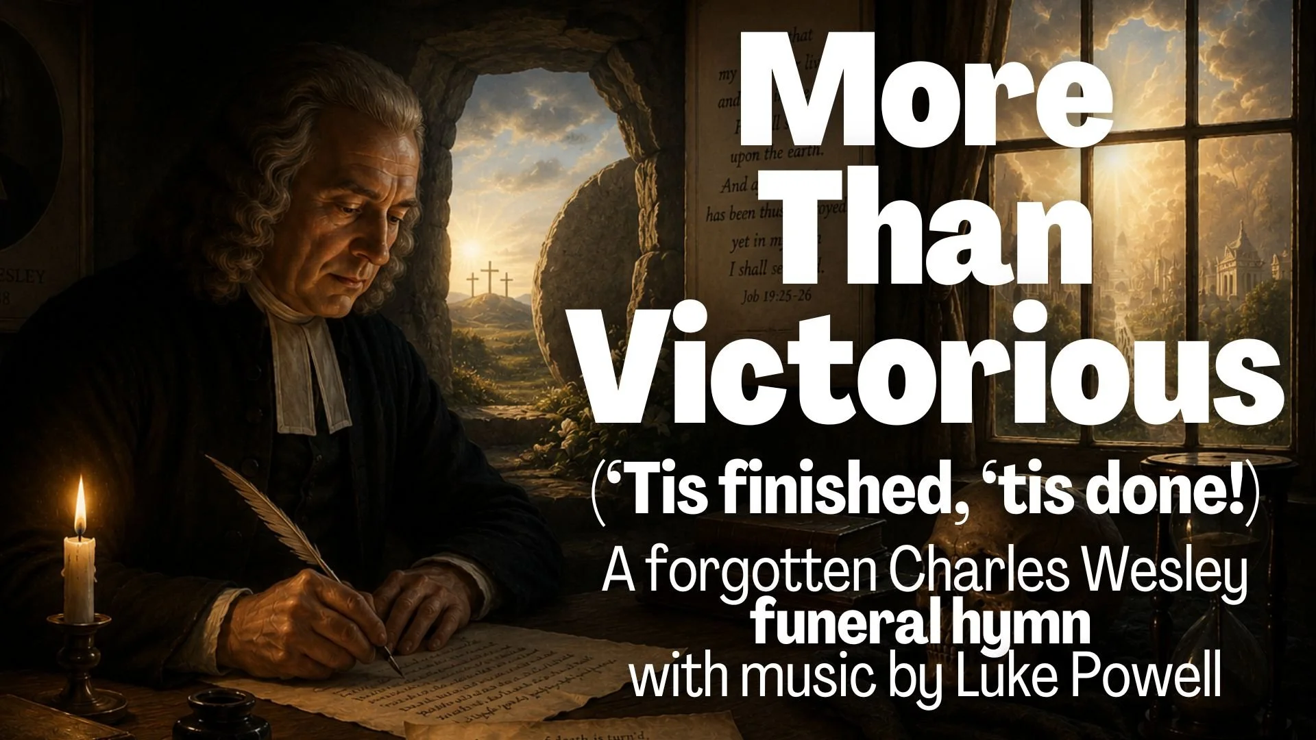 More Than Victorious(‘Tis Finished, ‘tis done!)