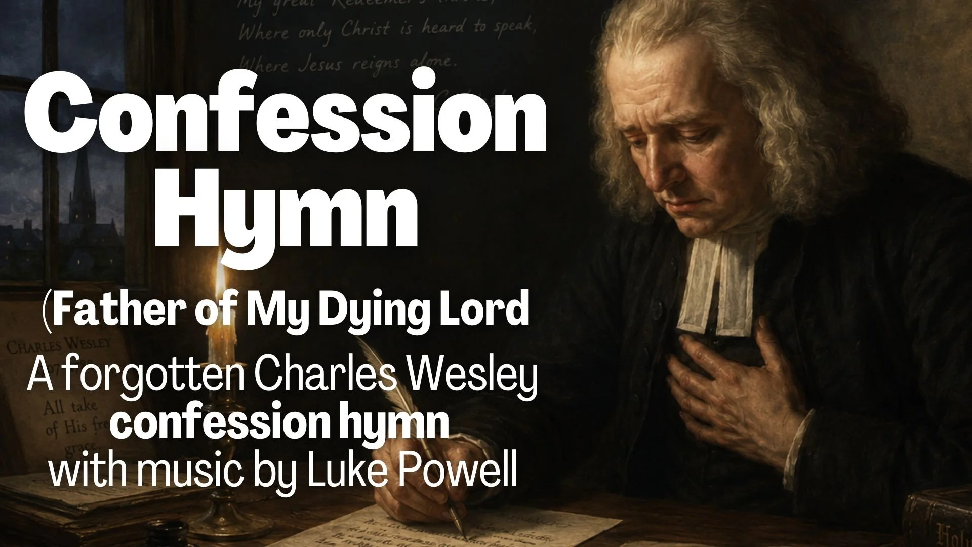 Confession Hymn (Father of My Dying Lord)