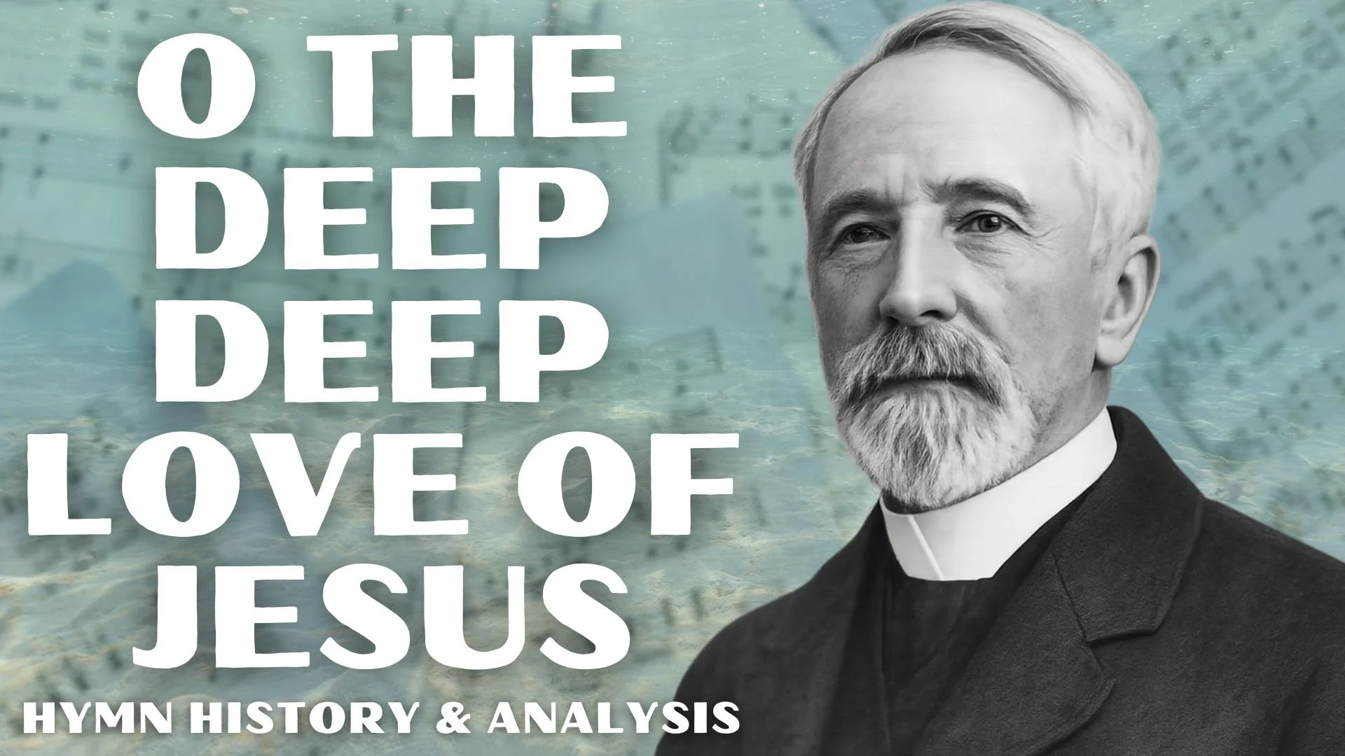 O the Deep Deep Love of Jesus