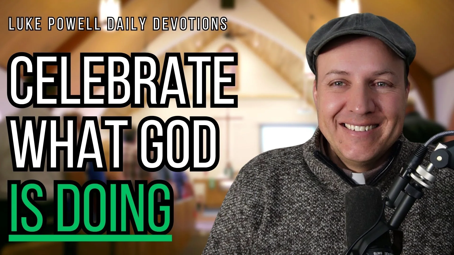 Celebrate What God Is Doing