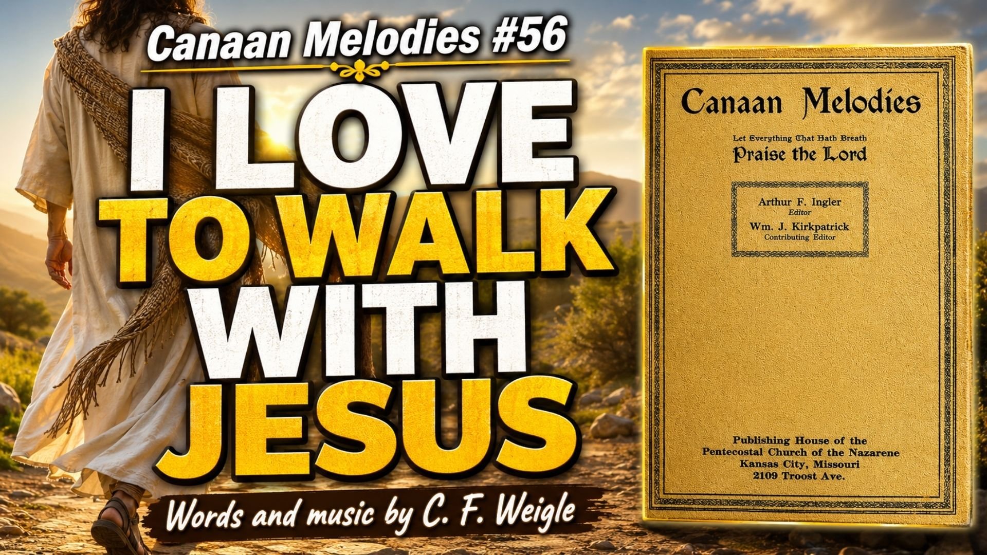 I Love to Walk With Jesus (Canaan Melodies #56)