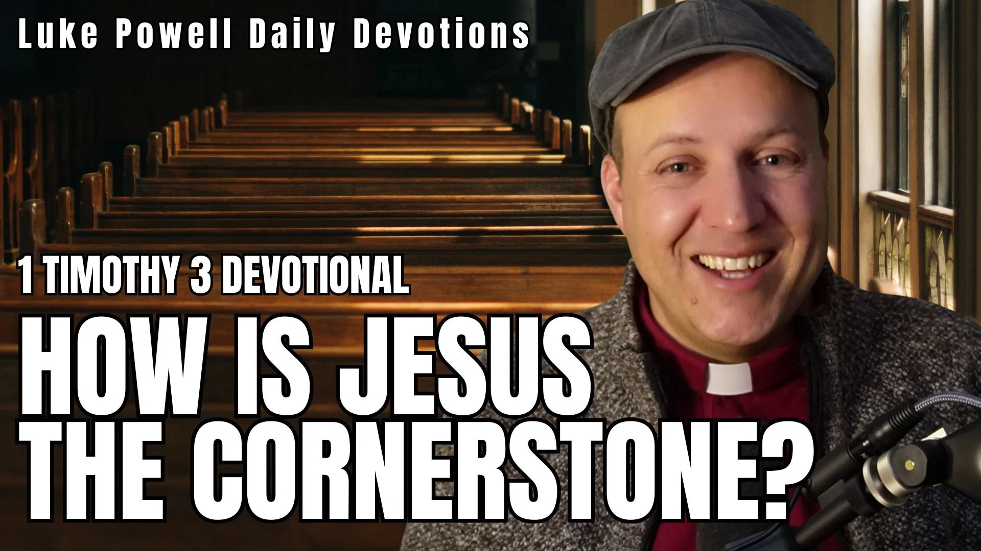 The Cornerstone of God’s Household