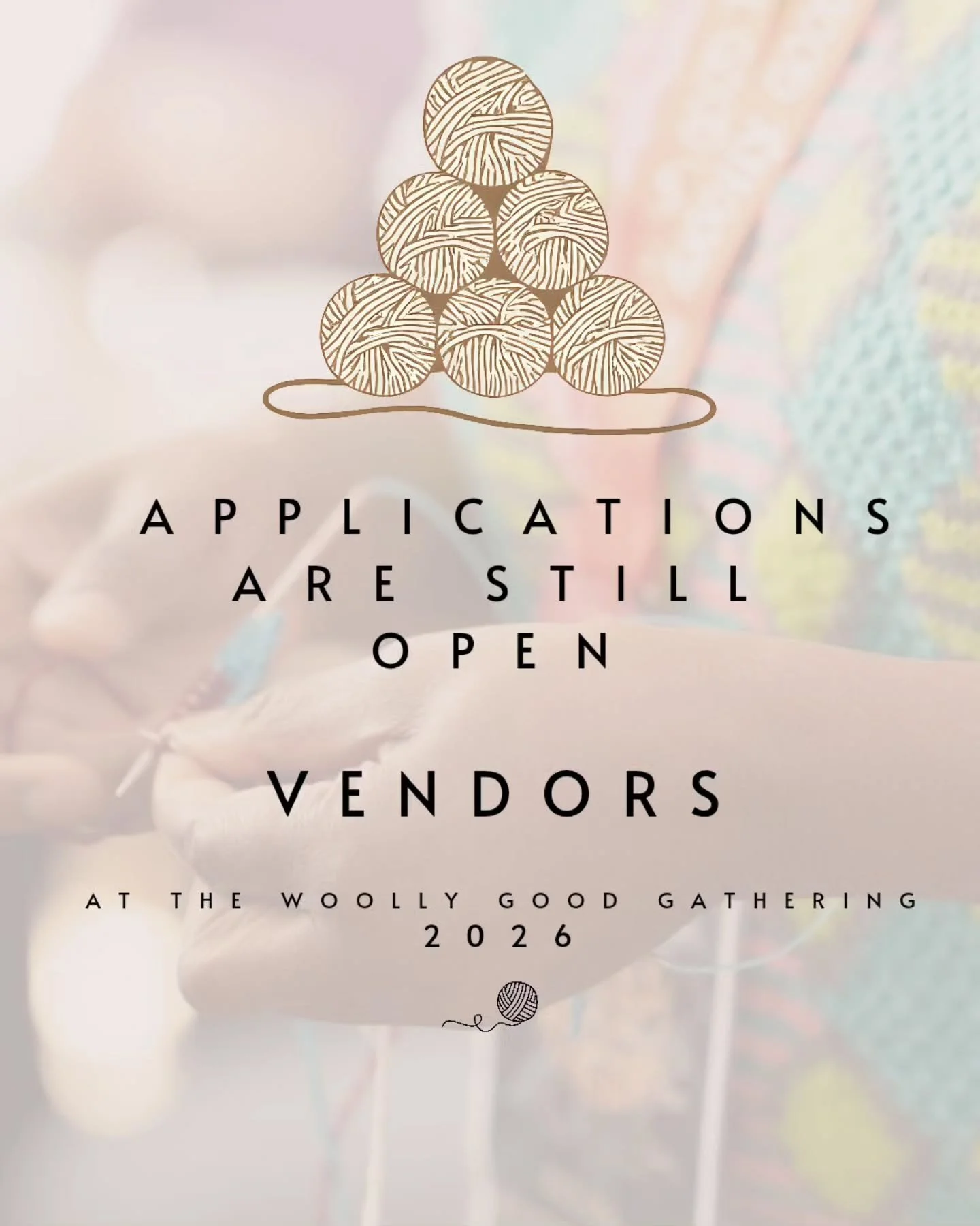 🧶Vendor applications are open for The Woolly Good Gathering 2026! 🧶

We&rsquo;re seeking yarn dyers, spinners, makers of tools and accessories, and creative businesses of all sizes. Each year, we carefully balance our marketplace to celebrate diver