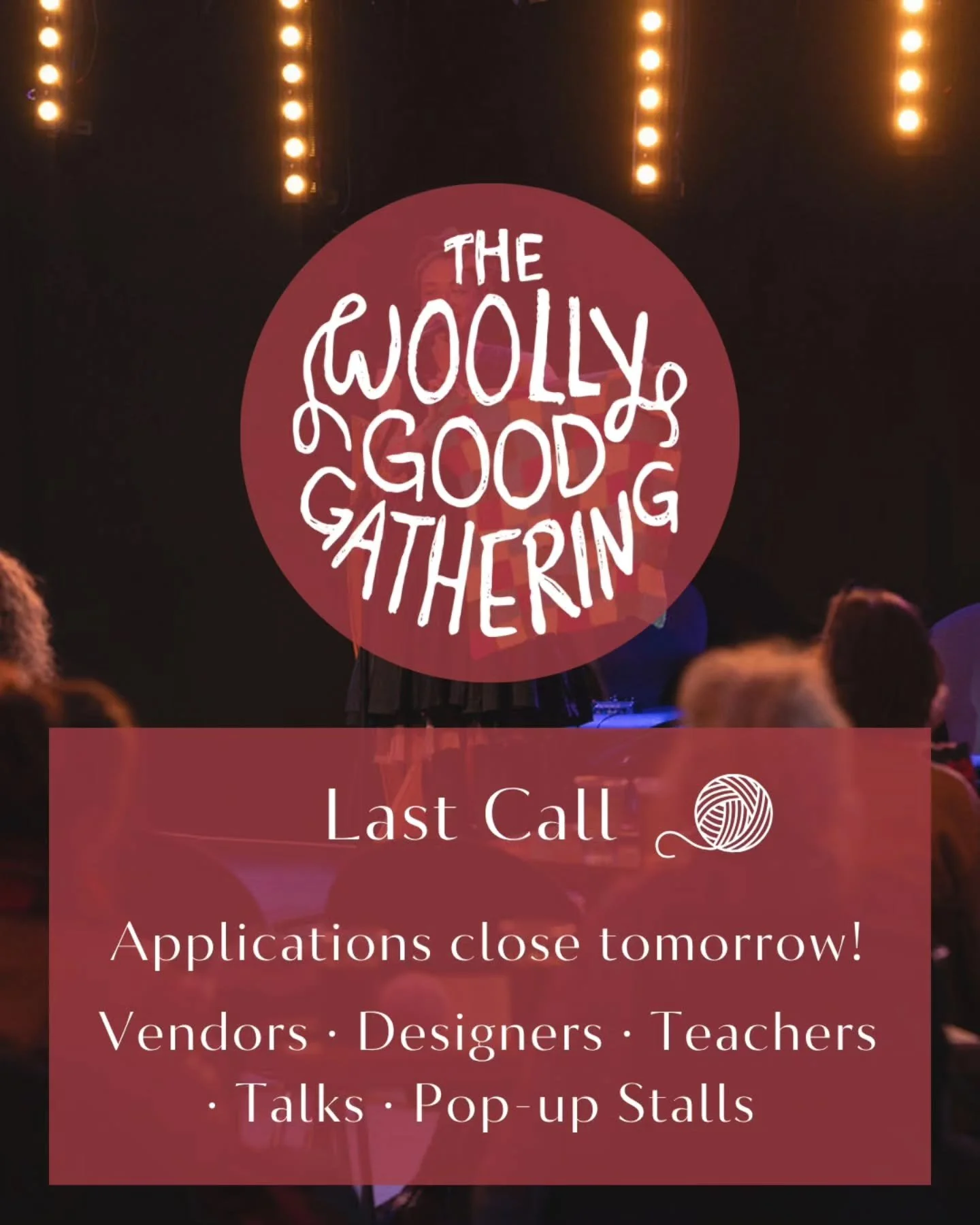 🌿 Last call for applications! 🌿

Applications for The Woolly Good Gathering 2026 close tomorrow, Tuesday 1st October.

This is the final chance to apply as:
🧶 A vendor or pop-up stall
🧶 A designer for the Atelier
🧶 A workshop teacher
🧶 A talk o