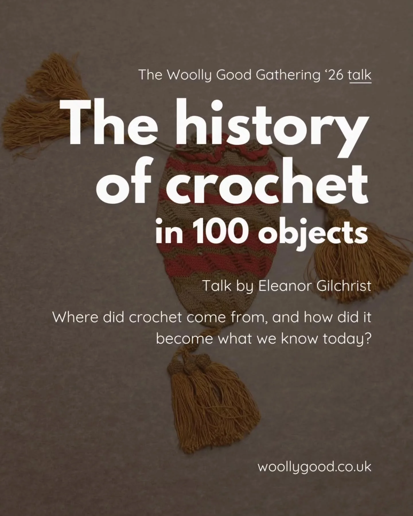 ✨ The Woolly Good Gathering '26 talk✨ 

Crochet has always been more than a technique.
It&rsquo;s been shaped by fashion, class, creativity, and care &mdash; again and again.

We&rsquo;re delighted to welcome Eleanor Gilchrist to Woolly Good Gatherin