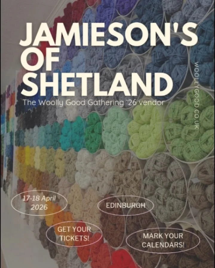 🧶The Woolly Good Gathering &rsquo;26 Vendor🔆

✨ Jamieson&rsquo;s of Shetland @jamiesonsofshetland

A true piece of knitting heritage.

Jamieson&rsquo;s is a family-run business from Shetland, home to the only spinning mill in the isles. Working wit