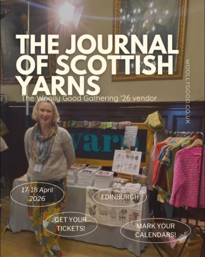 🧶The Woolly Good Gathering &rsquo;26 Vendor🔆

✨ The Journal of Scottish Yarns @thejournalofscottishyarns

Woolly Good co-organiser Susan will be joining us with her beautifully crafted publication, The Journal of Scottish Yarns.

Rooted in communit