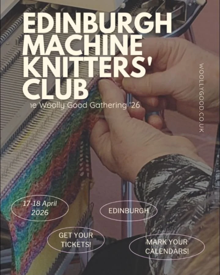 The Woolly Good Gathering &rsquo;26

Edinburgh Machine Knitters&rsquo; Club

Curious about machine knitting? This is your moment to explore.

Volunteers from the Edinburgh Machine Knitters&rsquo; Club will be with us throughout the weekend, offering 