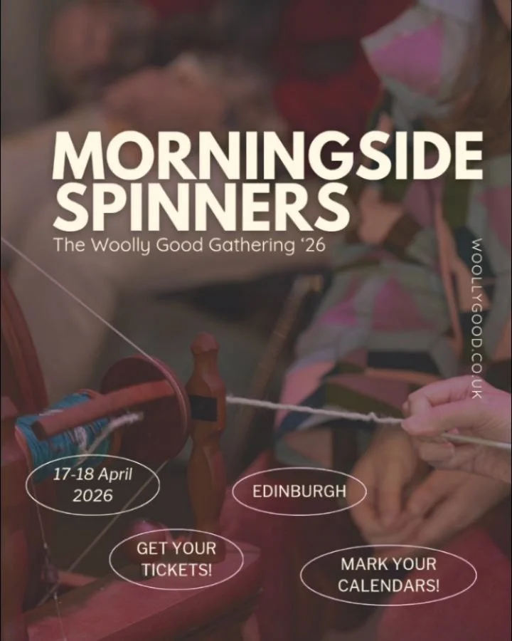The Woolly Good Gathering &rsquo;26

Morningside Spinners 

Right on our doorstep, the Morningside Spinners bring together a group of passionate local makers who love to share their craft.

Throughout the weekend, volunteers will be demonstrating spi