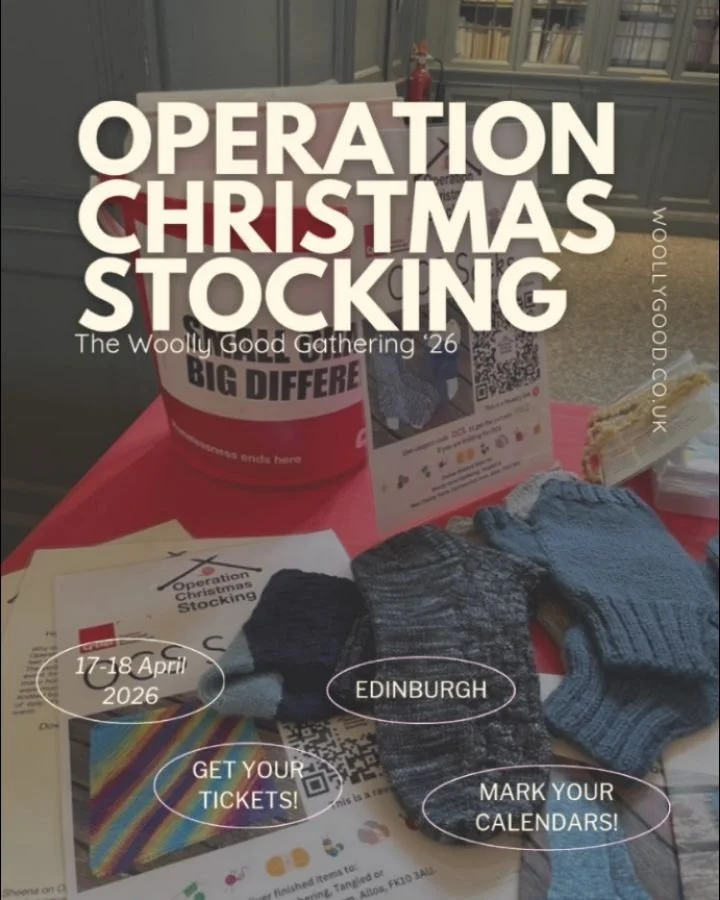 🧶The Woolly Good Gathering &rsquo;26

 Operation Christmas Stocking @operation_christmas_stocking

Craft can carry care far beyond our own hands.

This year, we&rsquo;ll once again be collecting handmade and essential items to support those experien