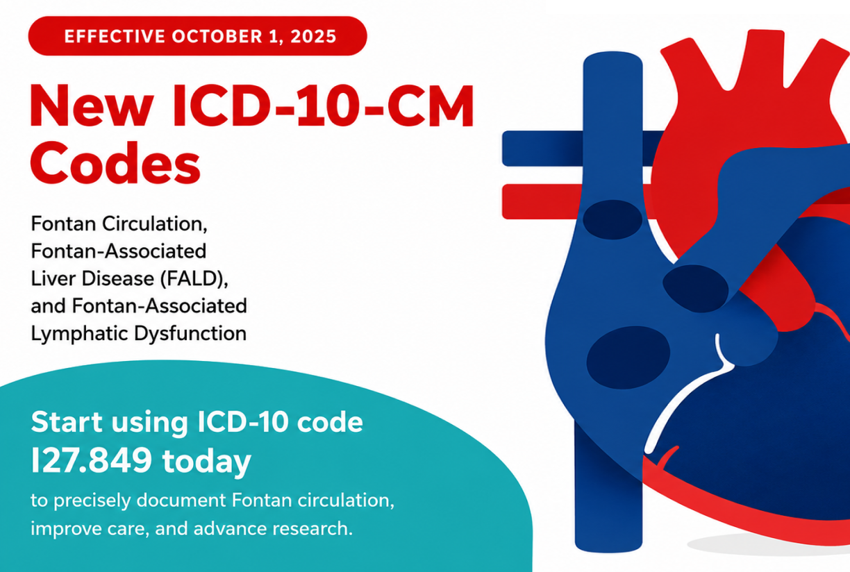 New ICD-10 Codes Recognize Fontan-Associated Conditions, Advancing Care and Coverage for Rare Congenital Heart Disease Community - PR Newswire 