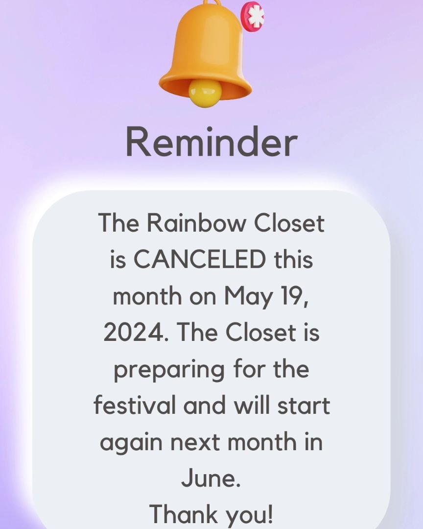 The Rainbow Closet is canceled this month due to preparations for the festival, but it will be back next June! Thank you for your continued support! ✨️💖🌈