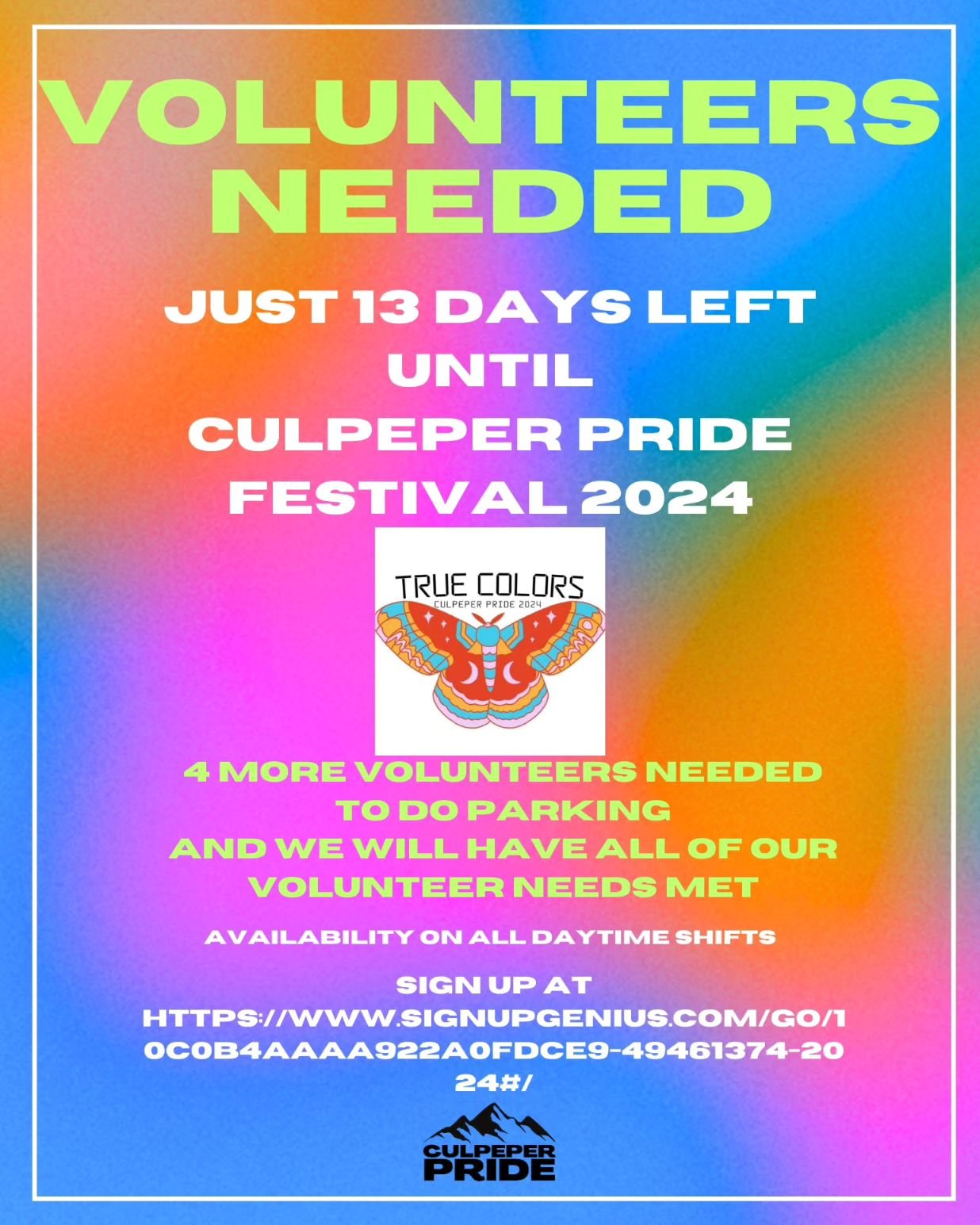 There are just 13 days left until our 2024 Culpeper Pride Festival, and we still need a few more volunteers! Sign up at the link below if you're interested! ✨️💖🌈🙂

https://www.signupgenius.com/go/10C0B4AAAA922A0FDCE9-49461374-2024