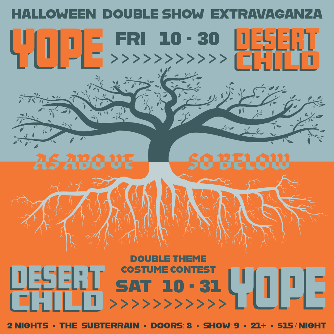 Halloween Night #2 - SO BELOW - Desert Child and Yope
