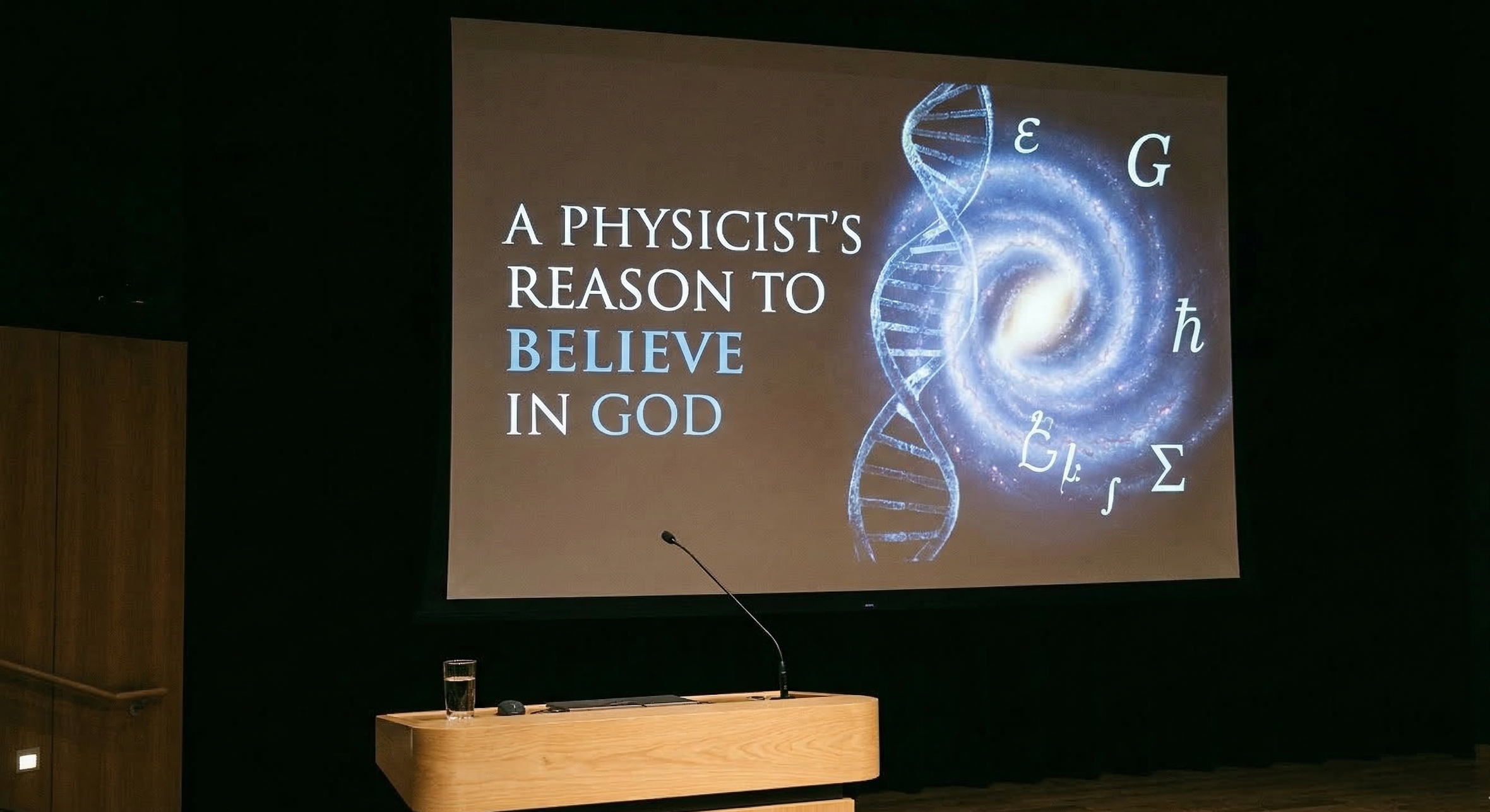 A Physicist's Reason to Believe in God - Dr Brian Miller 