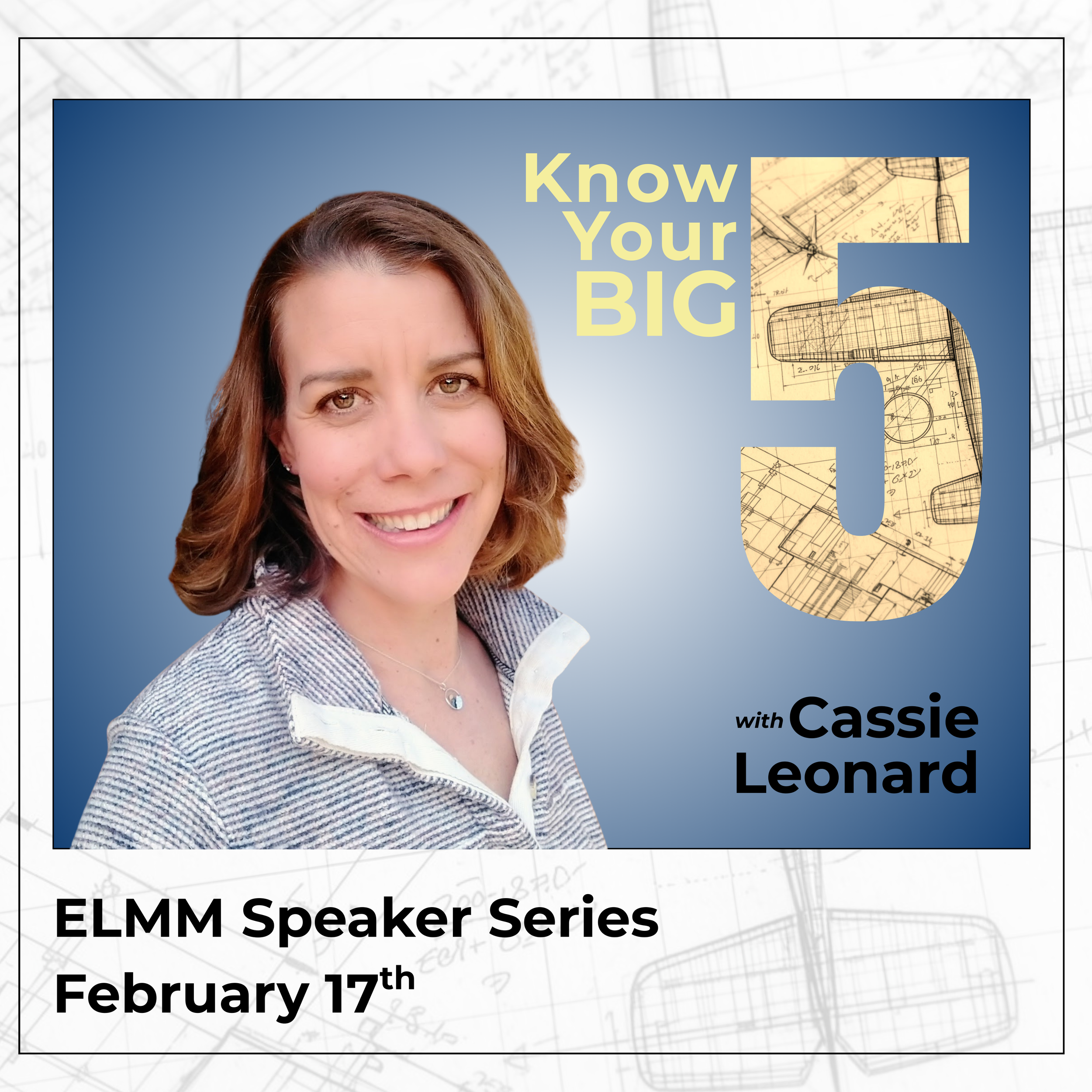 Know Your Big 5, with Cassie Leonard: ELMM Speaker Series