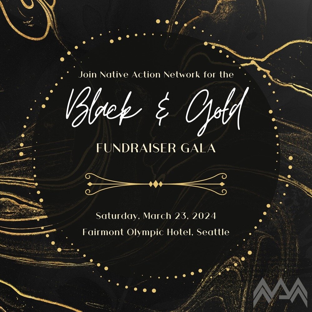 Join Native Action Network's (NAN) 2024 Fundraiser Gala on Saturday, March 23, 2024. This year&rsquo;s &ldquo;Black and Gold&rdquo; Gala celebrates, unites, and inspires our vibrant urban Native community, friends, and supporters. All are welcome! 

