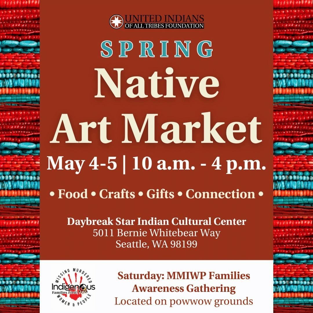 The Spring Native Art Market, located at the Daybreak Star Indian Cultural Center, showcases authentic and unique work by Native artists and makers. Representing a wide range of styles and tribes, items include clothing, jewelry, woodworking, drums, 