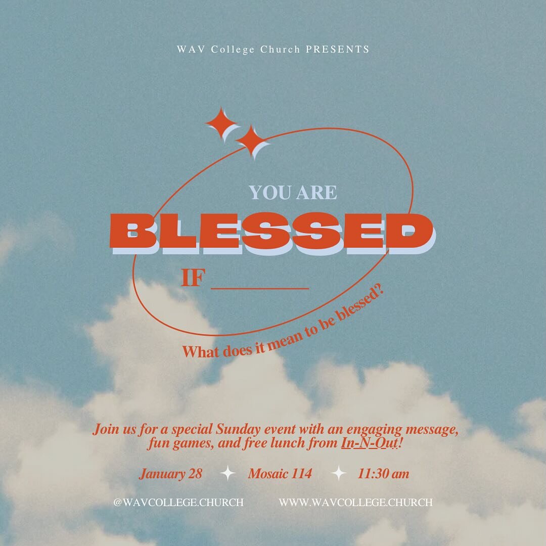 What does it mean to be Blessed??? Bring your friends and find out this Sunday Jan 28th at 11:30am! 🌞