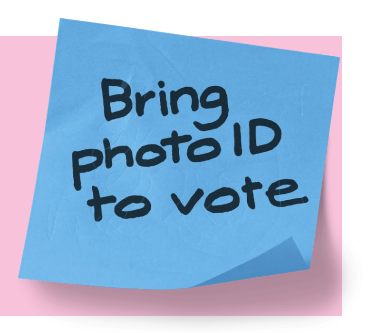 Reminder note encouraging voters to bring photo ID to vote, highlighting voter identification requirements for UK local elections. By Electoral Commission.