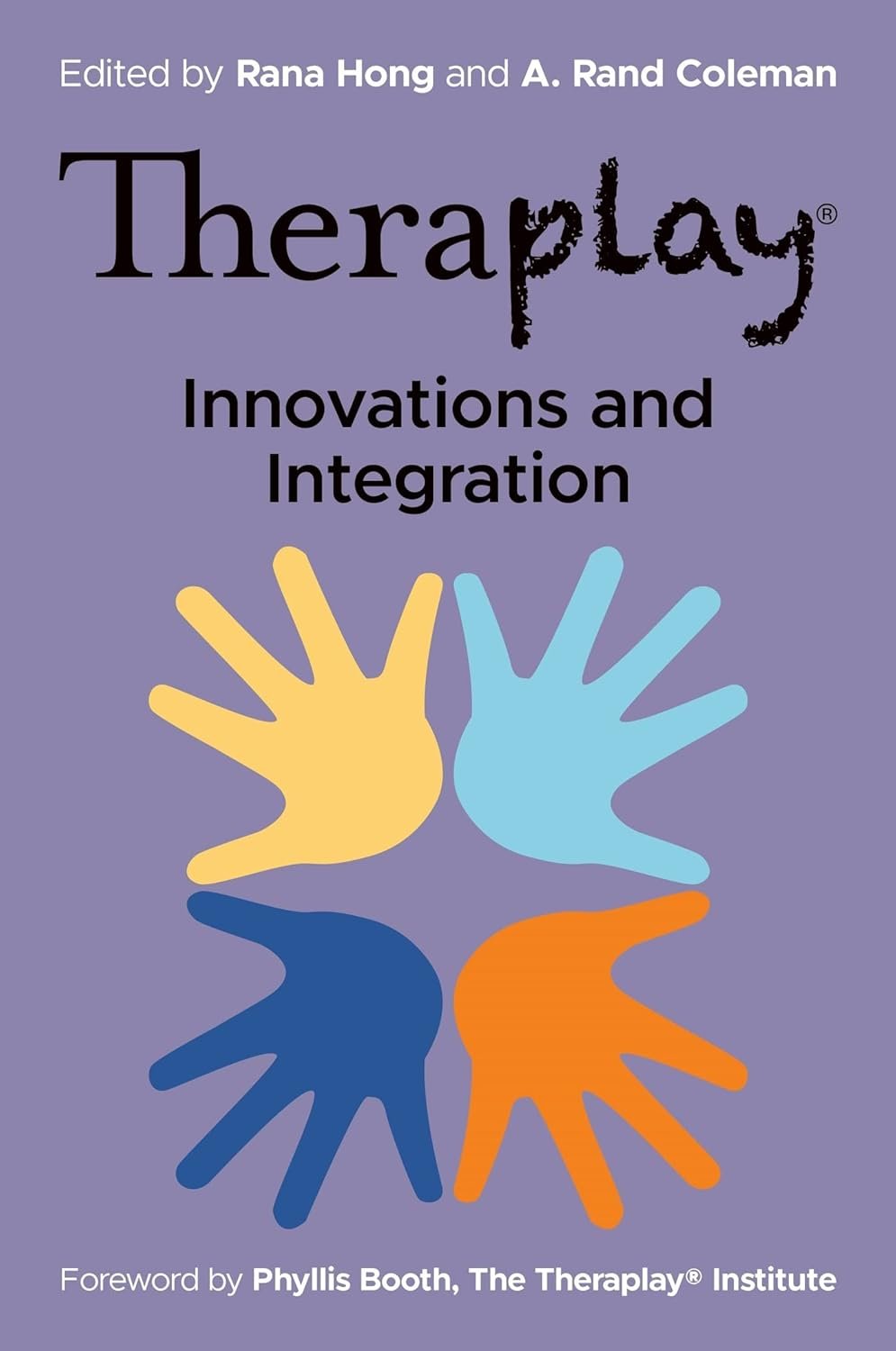 Theraplay: Innovations and Integration