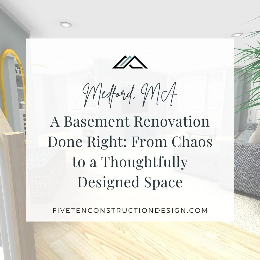 A Basement Renovation Done Right: From Chaos to a Thoughtfully Designed Space in Medford, MA