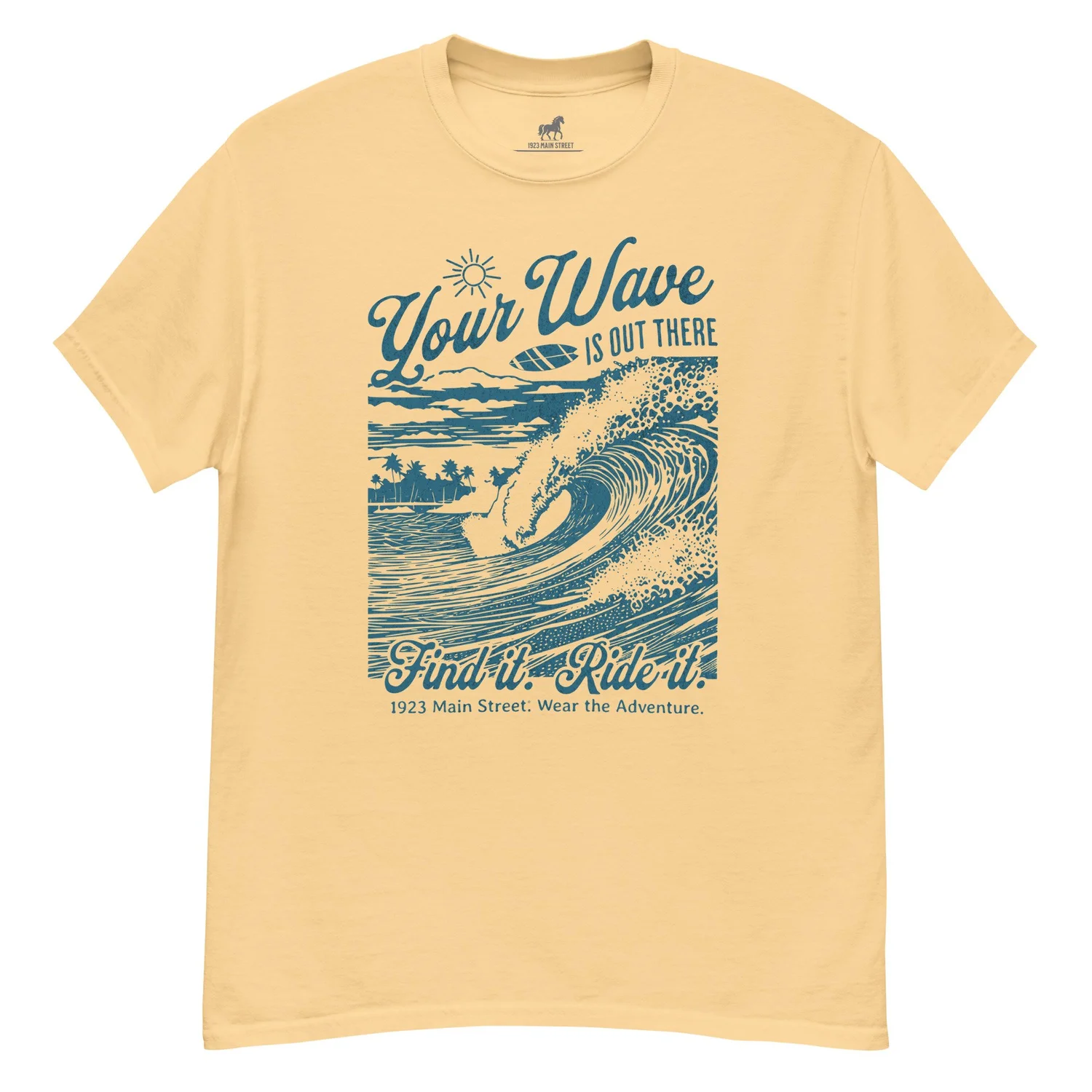 Your Wave is Out There T-Shirt — 1923 Main Street Apparel | Surf 