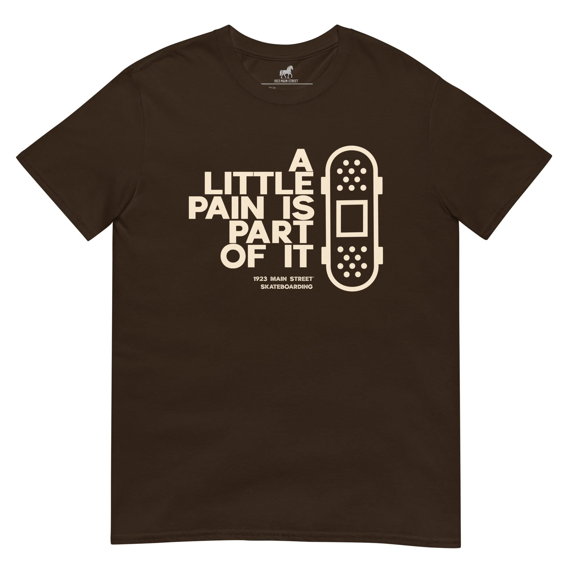 A Little Pain is Part of It skateboard tee dark chocolate.
