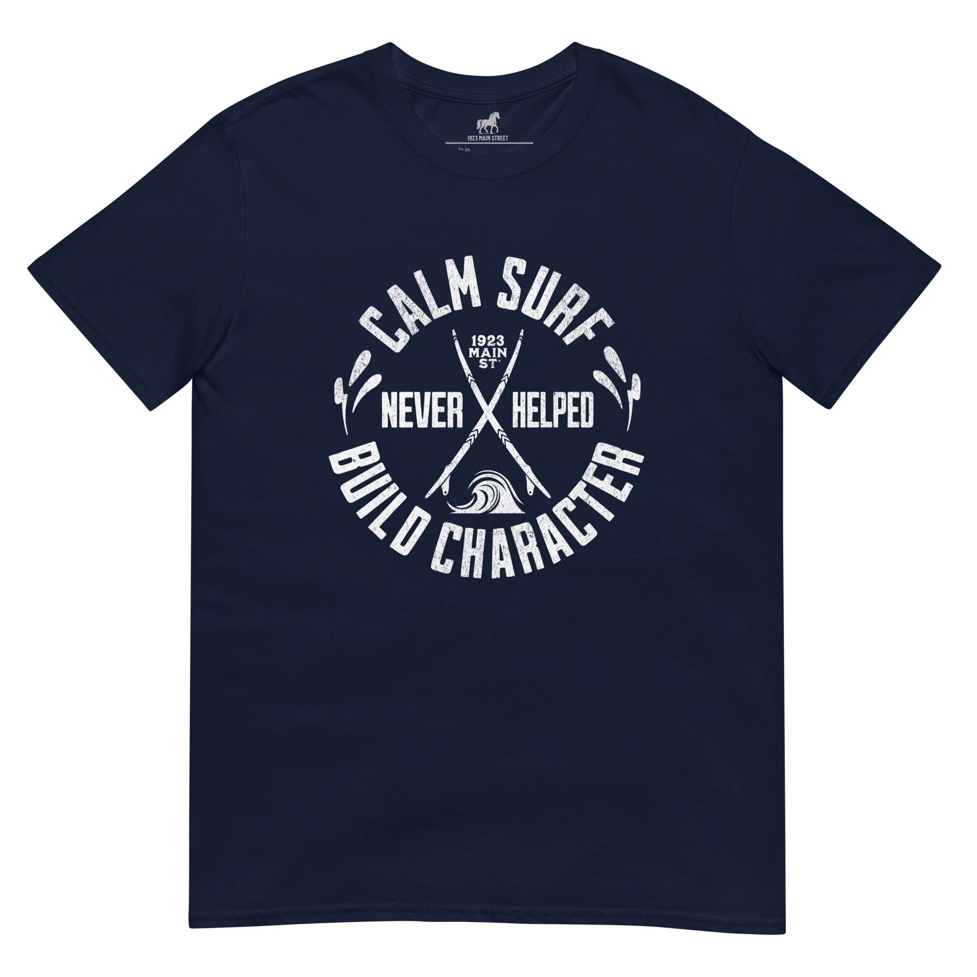 Calm Surf Never Helped Build Character t-shirt navy.