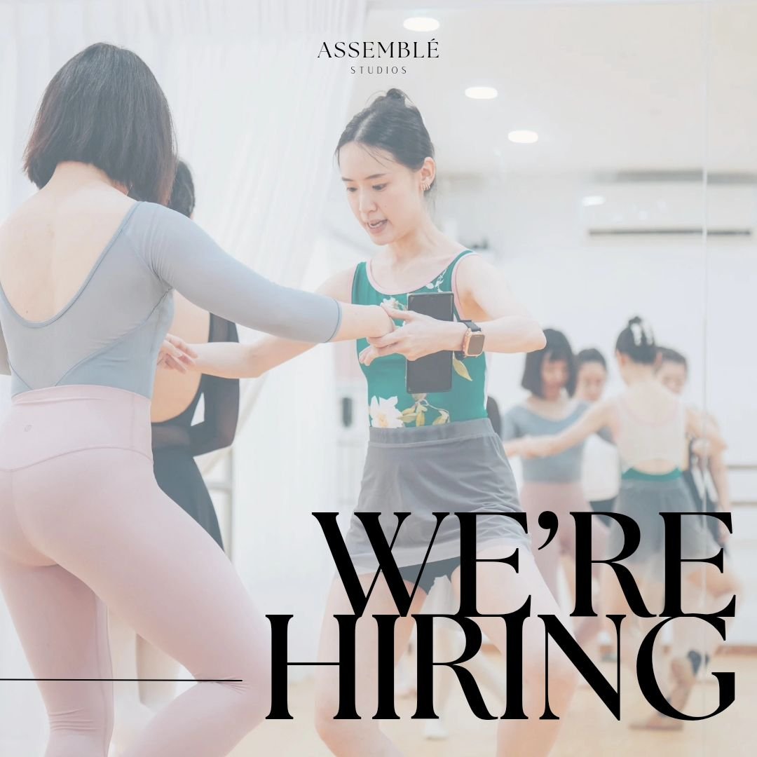 We're hiring ✨️

We want to build a dream team of dedicated and professional ballet and ballet fitness instructors to grow our adult ballet community.

If you are interested in joining the team, email hello@assemblestudios.sg with your r&eacute;sum&e