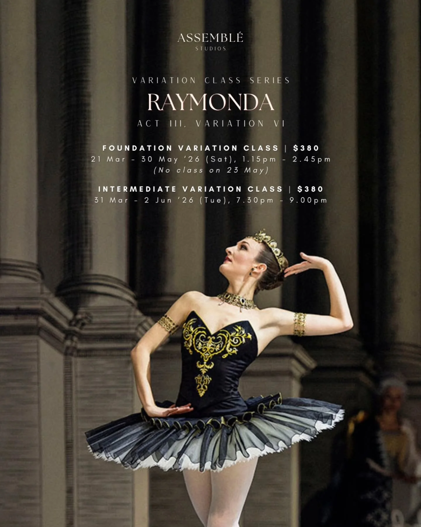 🩰 VARIATION CLASS SERIES: RAYMONDA (SEASON 2/2026) 🩰

In this second season, we turn our focus to one of classical ballet&rsquo;s most refined and celebratory solos: Raymonda, Act 3, Variation 6.

Raymonda tells the story of a young noblewoman whos