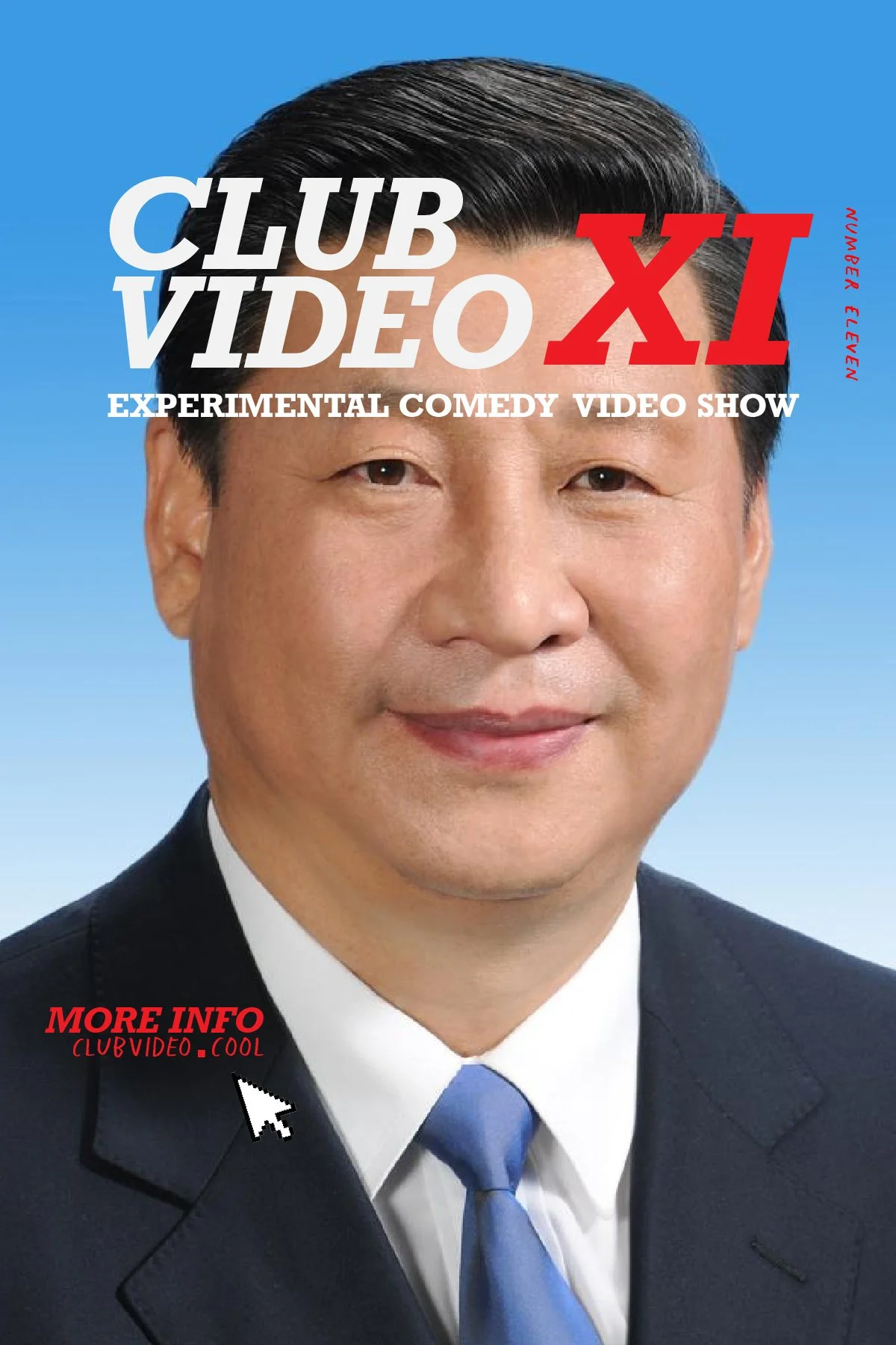 Promotional poster for Club Video XI, an experimental comedy video show. Features a close-up portrait of a man in a suit and blue tie against a blue background. Text includes the show title, description, and additional info with a cursor icon.