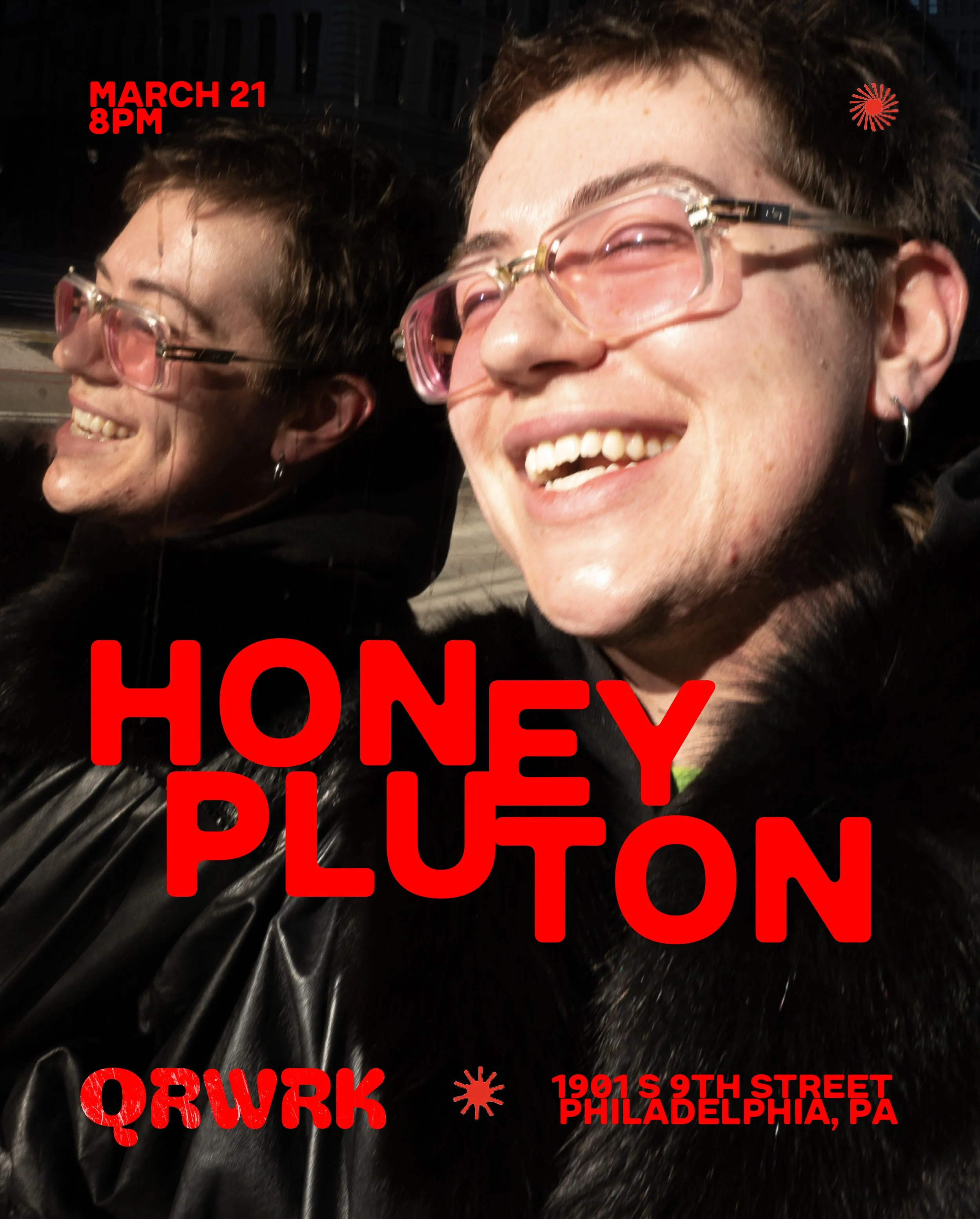 Two smiling individuals, one in the foreground and one in the background, both wearing glasses. The image advertises an event happening on March 21 at 8 PM at 1901 S 9th Street, Philadelphia, PA, with the event titled 'Honey Pluto' by QRWRK.