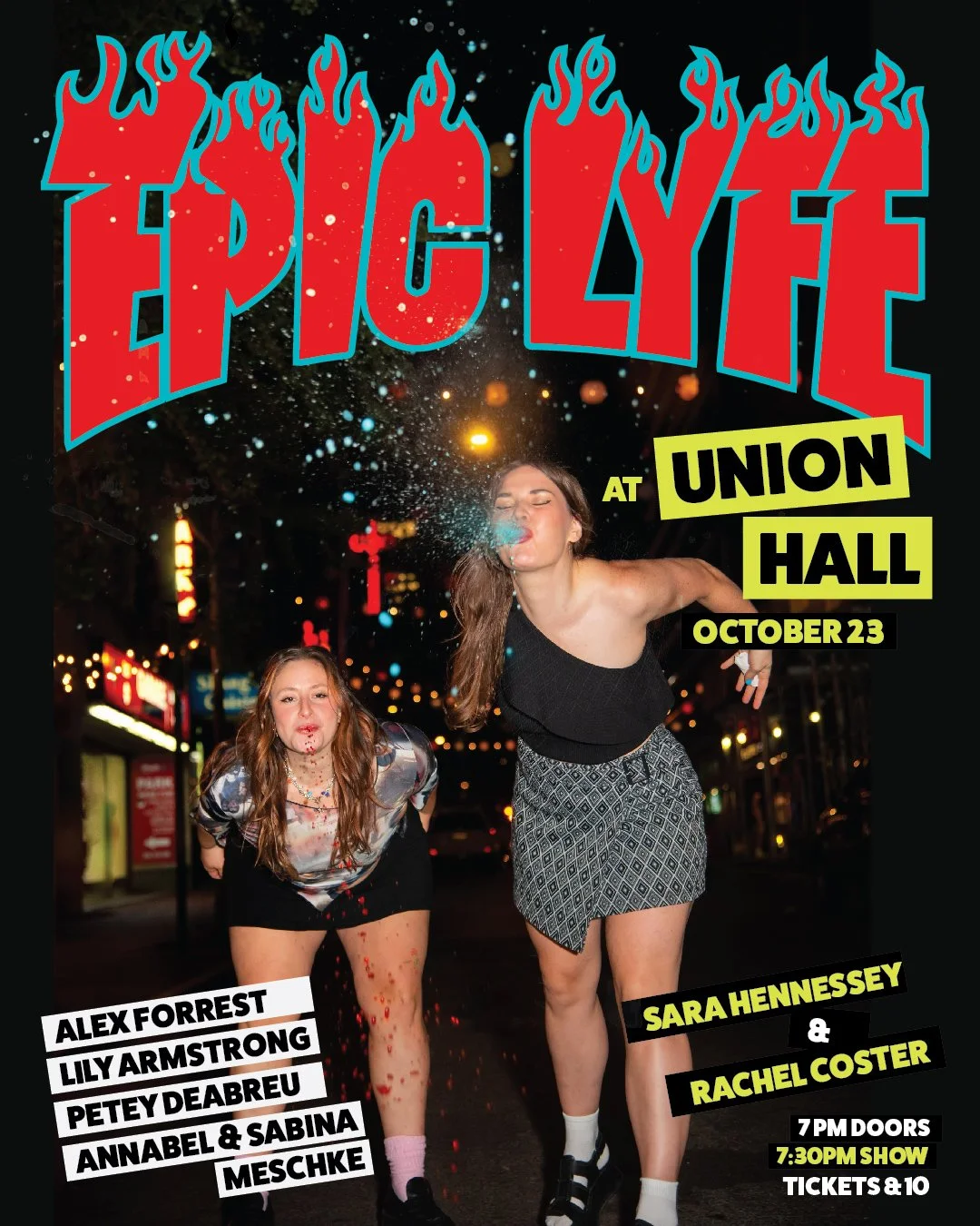 Event poster for a performance called 'Epic Lyfe' at Union Hall on October 23. The poster features two women on a city street at night, one blowing out a confetti cannon and the other leaning forward with a playful expression. The poster includes details about performers, door and show times, and ticket prices.