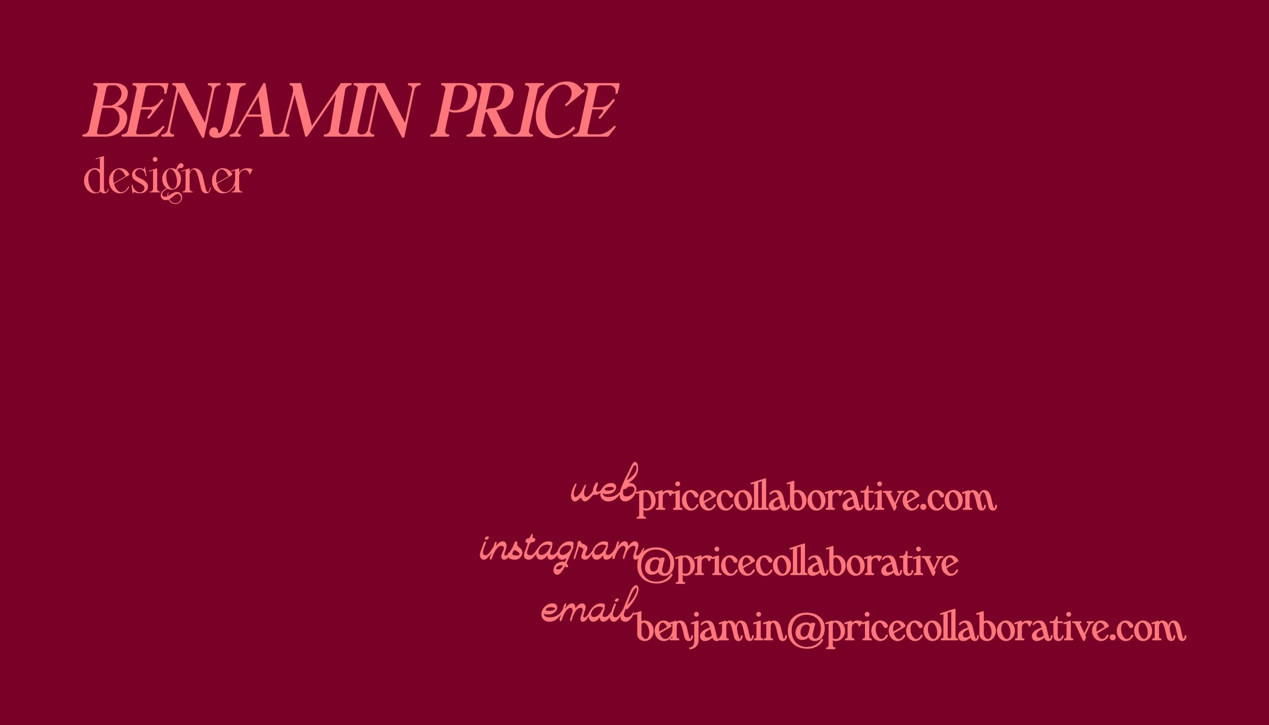 A business card with a dark pink background, displaying the name Benjamin Price, designer, in large pink font, with contact information including a website, Instagram handle, and email in cursive font.