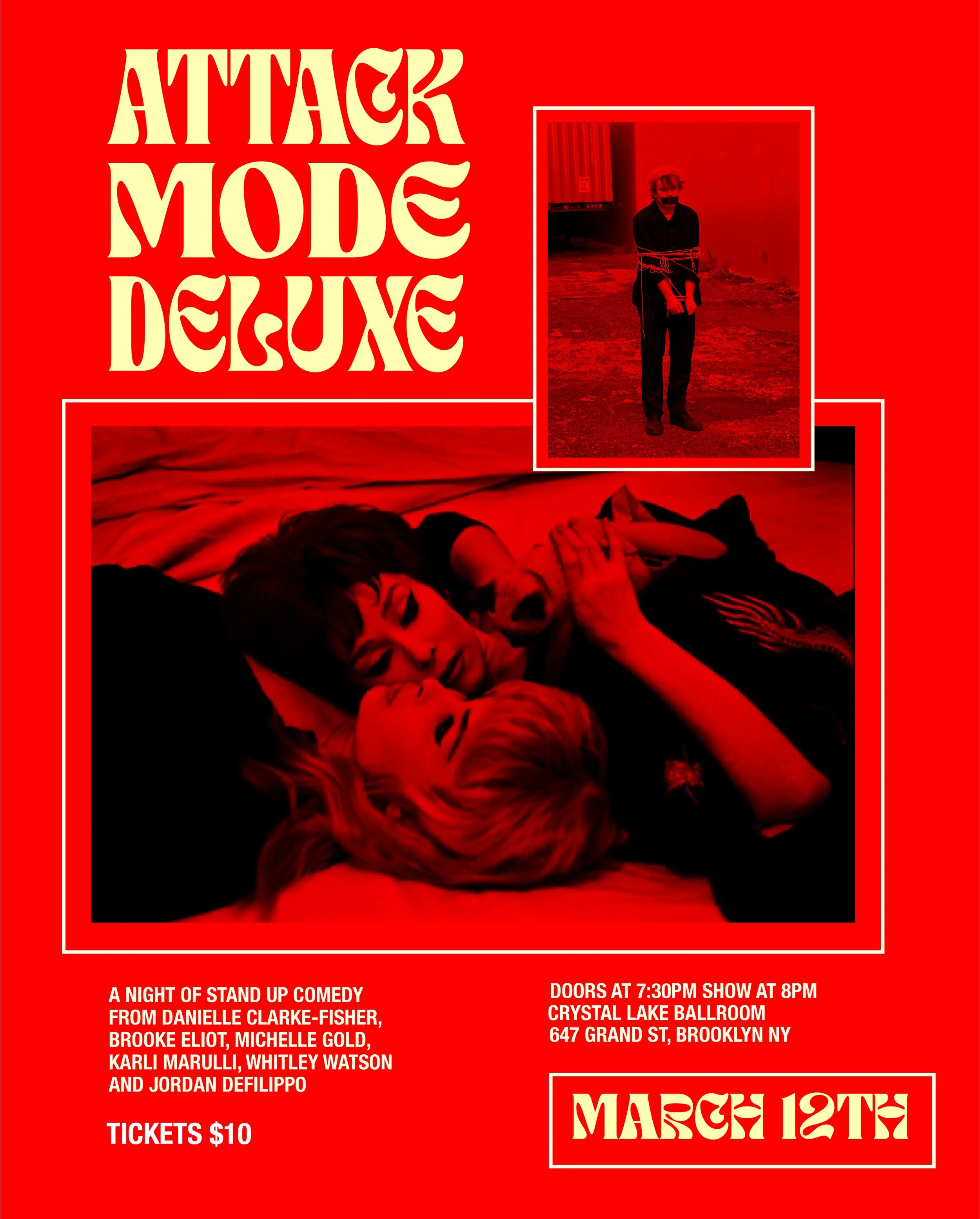 Red flyer for 'Attack Mode Deluxe', a stand-up comedy event on March 12th at Crystal Lake Ballroom, Brooklyn NY. Features photos of two women lying in bed and a person standing outside, both images in red tint.